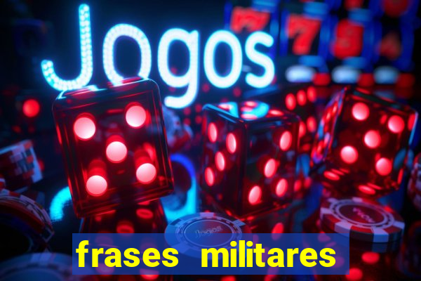 frases militares para status